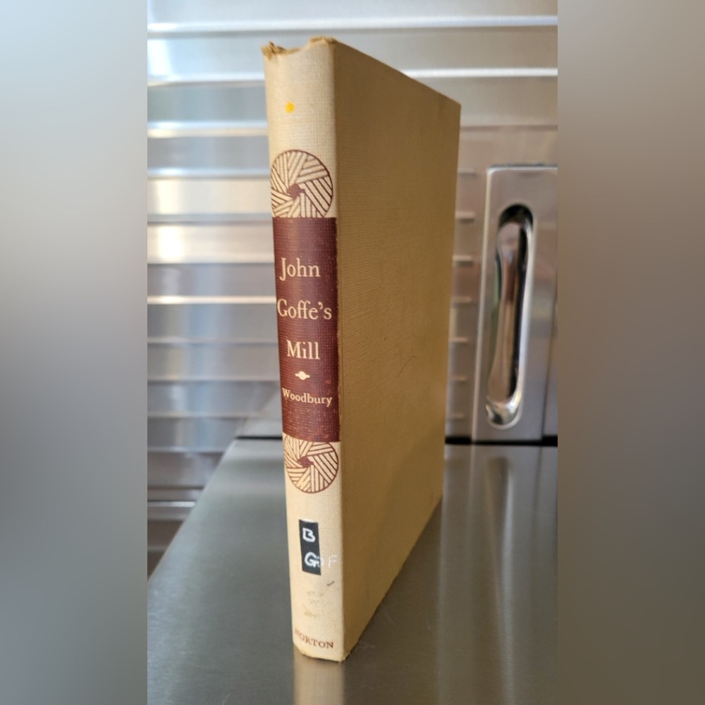 VTG 1948 HC John Goffe’s Mill by George Woodbury (ex-library book) Good Cond.